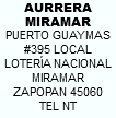 AURRERA MIRAMAR PUERTO GUAYMAS #395 LOCAL LOTERÍA NACIONAL MIRAMAR ZAPOPAN 45060 TEL NT