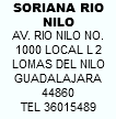 SORIANA RIO NILO AV. RIO NILO NO. 1000 LOCAL L 2 LOMAS DEL NILO GUADALAJARA 44860 TEL 36015489