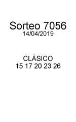  Clásico Número ganador 07 08 13 18 24 Fecha 15/10/2018 Sorteo 6694 Bolsa acumulada Lo que se acumule 